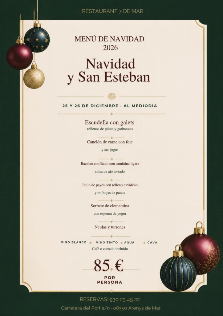 Menú de Navidad 2026 del Restaurant 7 de Mar, Arenys de Mar: Navidad y San Esteban, 25 y 26 de diciembre, 85 € por persona